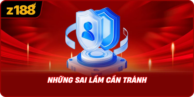 Những Sai Lầm Cần Tránh